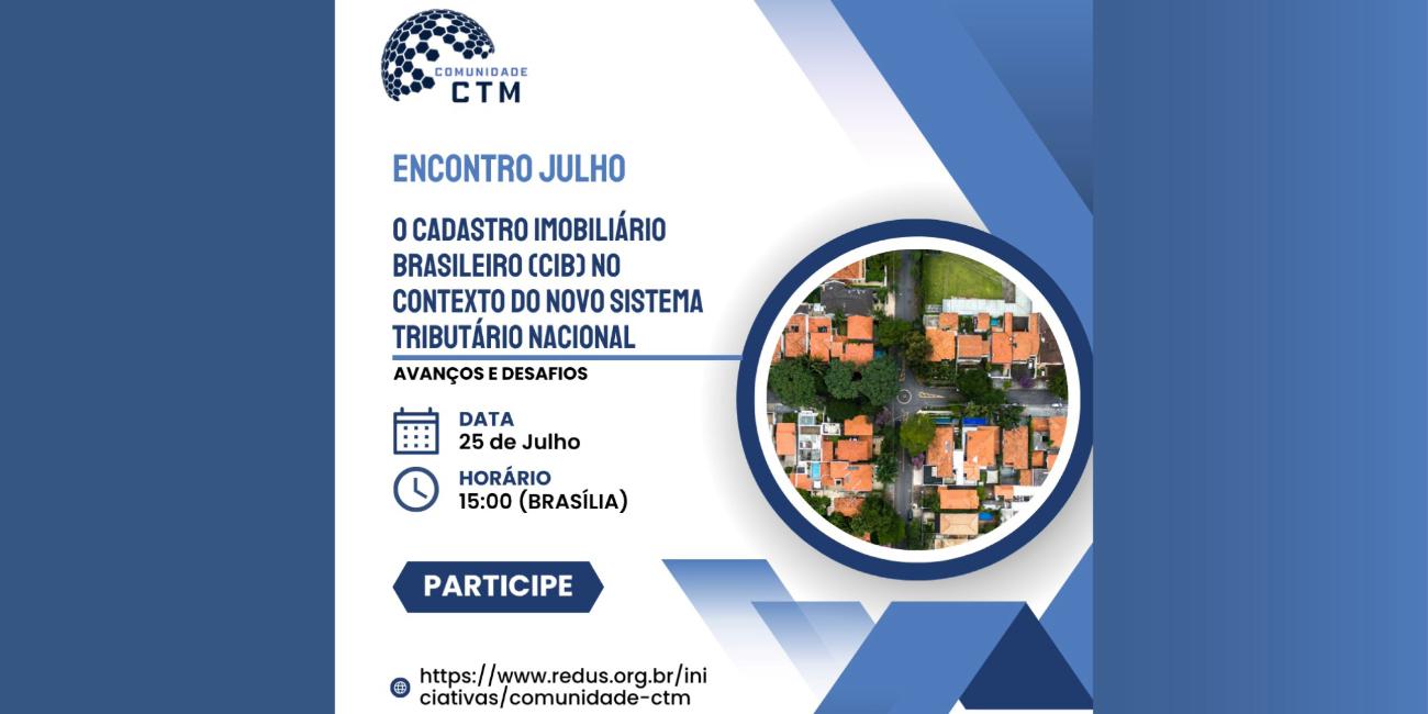 Encontro da Comunidade CTM recebe Marina Rocha Meire para debate sobre o Cadastro Imobiliário Brasileiro