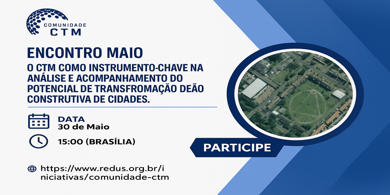 Encontro da Comunidade CTM de maio será realizado no dia 30 com participação de especialista do IPUF
